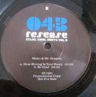 MAKO & MR BRISTOW - HOW STRONG IS YOUR BOOTY (RESENSE) Mint Condition