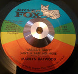 MARILYN HAYWOOD - MAMA'S BABY AIN'T A BABY NO MORE (SILVER FOX) Ex Condition