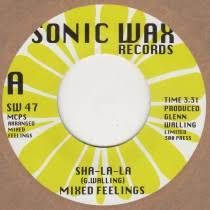 MIXED FEELINGS - SHA-LA-LA (SONIC WAX) Mint Condition