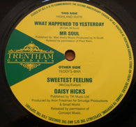MR SOUL - WHAT HAPPENED TO YESTERDAY (TRENTHAM GARDENS) Mint Condition
