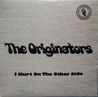 THE ORIGINATORS - HURT ON THE OTHER SIDE (STEMRA) Mint Condition