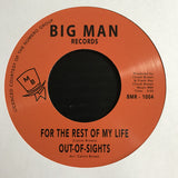 OUT-OF-SIGHTS - FOR THE REST OF MY LIFE (BIGMAN) Mint Condition