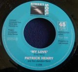 PATRICK HENRY - LOVING U b/w MY LOVE (STREET SOUL) Mint Condition