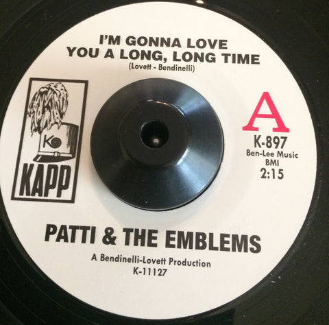 PATTI & THE EMBLEMS - I'M GONNA LOVE YOU A LONG, LONG TIME (KAPP) Mint Condition