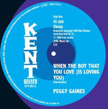 PEGGY GAINES - WHEN THE BOY THAT YOU LOVE (KENT CITY) Mint Condition