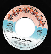 RANDY BROWN - I'M ALWAYS IN THE MOOD (EXPANSION) Mint Condition