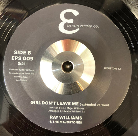 RAY WILLIAMS - GIRL DON'T LEAVE ME (EPSILON) Mint Condition
