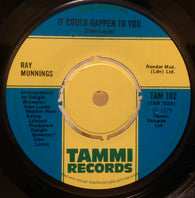 RAY MUNNINGS - IT COULD HAPPEN TO YOU (TAMMI) Ex Condition