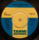 RAY MUNNINGS - IT COULD HAPPEN TO YOU (TAMMI) Ex Condition