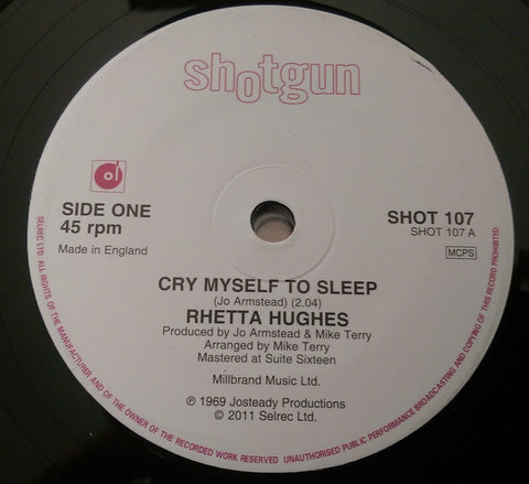 RHETTA HUGHES - CRY MYSELF TO SLEEP (SHOTGUN) Mint Condition