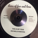 ROCHELLE RABOUIN - THIS IS MY YEAR (DISC OF FUN AND LOVE) Mint Condition