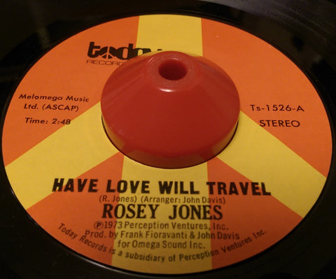 ROSEY JONES - HAVE LOVE WILL TRAVEL (TODAY) Ex Condition