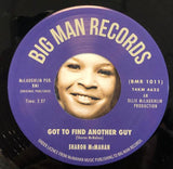 SHARON MCMAHAN - GOT TO FIND ANOTHER GUY/LOVE IS WONDERFUL (MINT CONDITION)