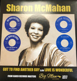 SHARON MCMAHAN - GOT TO FIND ANOTHER GUY/LOVE IS WONDERFUL (MINT CONDITION)