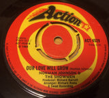 THE SHOWMEN - OUR LOVE WILL GROW (ACTION) Ex Condition