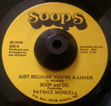 SOOP AND CO - JUST BECAUSE YOU'RE A LOVER (SOOPS) Ex Condition