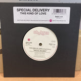 SPECIAL DELIVERY - THIS KIND OF LOVE (SHOTGUN) Mint Condition