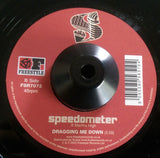 SPEEDOMETER  - DRAGGING ME DOWN (FREESTYLE) Mint Condition
