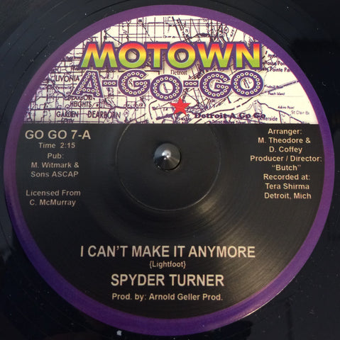 SPYDER TURNER - I CAN'T MAKE IT ANYMORE (MOTOWN AGO GO) Mint Condition