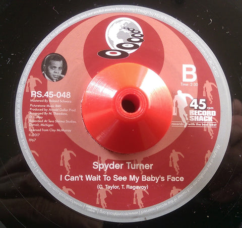 SPYDER TURNER - I CAN'T WAIT TO SEE MY BABY'S FACE (RECORD SHACK) Mint Condition