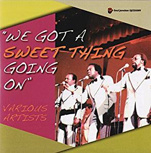 VARIOUS ARTISTS - WE GOT A SWEET THING GOING ON Volume One (SOUL JUNCTION CD) Sealed Copy