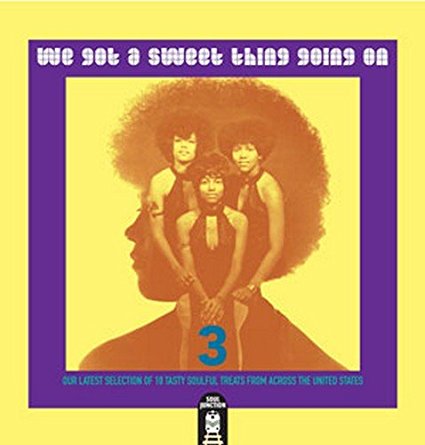 VARIOUS ARTISTS - WE GOT A SWEET THING GOING ON Volume Three (SOUL JUNCTION CD) Sealed Copy