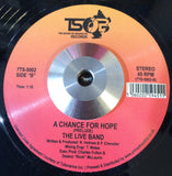 THE LIVE BAND - A CHANCE FOR HOPE (TSOB) Mint Condition