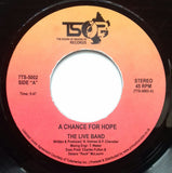 THE LIVE BAND - A CHANCE FOR HOPE (TSOB) Mint Condition
