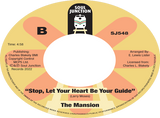 THE MANSION - THE GIRL NEXT DOOR/STOP, LET YOUR HEART BE YOUR GUIDE (MINT CONDITION)