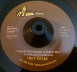 TONY DRAKE - LIVING IN THE FOOTSTEPS OF ANOTHER MAN (IT'S SOUL TIME) Mint Condition