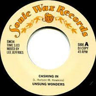 UNSUNG WONDERS - CASHING IN (SONIC WAX) Mint Condition