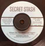 WANDA DAVIS - WHERE DID YOU SLEEP LAST NIGHT (SECRET STASH) Mint Condition