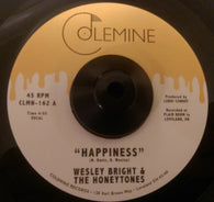 WESLEY BRIGHT & THE HONEYTONES - HAPPINESS (COLEMINE) Mint Condition