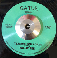 WILLIE TEE - TEASING YOU AGAIN (GATUR RE) Mint Condition