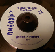 WINFIELD PARKER - I LOVE YOU JUST THE SAME (ARCTIC) Mint Condition