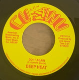 DEEP HEAT - DO IT AGAIN / SHE'S A JUNKIE (CUWU RE) Mint Condition