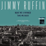 JIMMY RUFFIN - MAKE ME A WINNER / TAKE ME BACK (NORTH BROAD ST.) Mint Condition